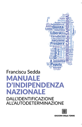 Manuale d'indipendenza nazionale. Dall'identificazione all'autodeterminazione