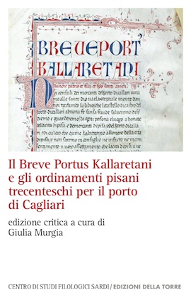 Il Breve Portus Kallaretani e gli ordinamenti pisani trecenteschi per il porto di Cagliari